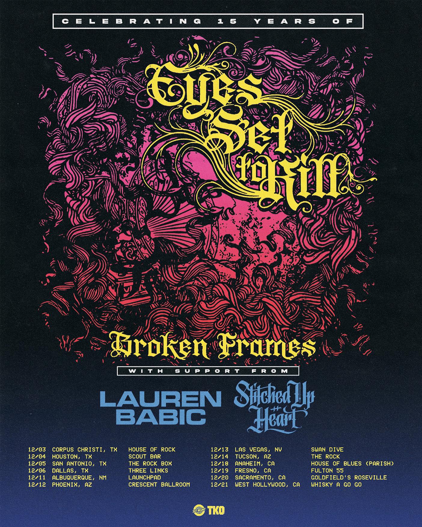 Eyes Set To Kill Celebrating 15 Years of Broken Frames Tour Poster
